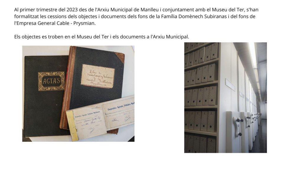 Al primer trimestre del 2023 des de l'Arxiu Municipal de Manlleu i conjuntament amb el Museu del Ter, s'han formalitzat les cessions dels objectes i documents dels fons de la Família Domènech Subi.jpg